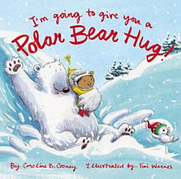 Icon image I'm Going to Give You a Polar Bear Hug!
