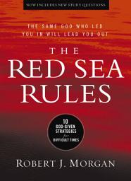 Icon image The Red Sea Rules: 10 God-Given Strategies for Difficult Times