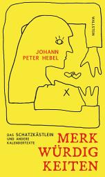 Icon image Merkwürdigkeiten: Das Schatzkästlein und andere Kalendertexte