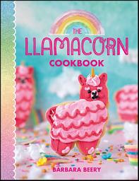 Icon image The Llamacorn Cookbook