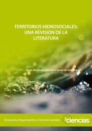 Icon image Territorios hidrosociales: una revisión de la literatura