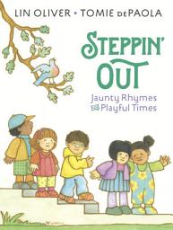 Icon image Steppin' Out: Jaunty Rhymes for Playful Times