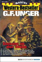 Icon image G. F. Unger Western-Bestseller 2400: Einsam in der Hölle