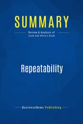Icon image Summary: Repeatability: Review and Analysis of Zook and Allen's Book