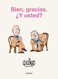 Icon image Bien, gracias. ¿Y usted?
