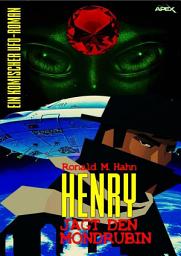 Icon image HENRY JAGT DEN MONDRUBIN: Ein komischer UFO-Roman