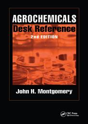 Icon image Agrochemicals Desk Reference: Edition 2