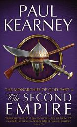 Icon image The Second Empire: Civilisation hangs in the balance in the fourth instalment of Kearney's epic military fantasy, Edition 2