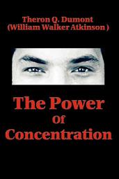 Icon image The Power of Concentration