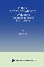 Icon image Public Accountability: Evaluating Technology-Based Institutions