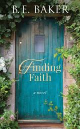 Icon image Finding Faith: A Clean Romance