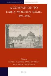 Icon image A Companion to Early Modern Rome, 1492–1692