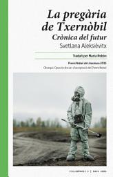 Icon image La pregària de Txernòbil: Crònica del futur