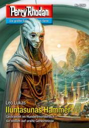 Icon image Perry Rhodan 3266: Iluntasunas Hammer: Perry Rhodan-Zyklus "Fragmente"