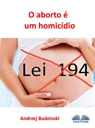 Icon image O aborto é um homicídio