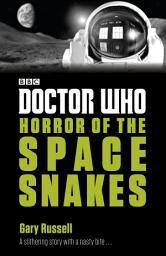 Icon image Doctor Who: Horror of the Space Snakes