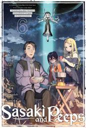 Icon image Sasaki and Peeps (light novel): An Unidentified Flying Object from Outer Space Arrives and Earth Is Under Attack! ~The Extraterrestrial Lifeform That Came to Announce Mankind’s End Appears to Be Dangerously Sensitive~