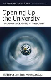 Icon image Opening Up the University: Teaching and Learning with Refugees