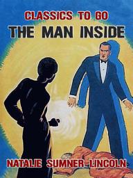 Icon image The Man Inside: Restored Classics to Go Edition