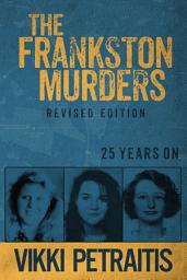 Icon image The Frankston Murders: 25 Years On