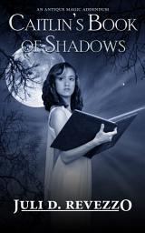 Icon image Caitlin's Book of Shadows