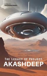 Icon image The Legacy of Project Akashdeep