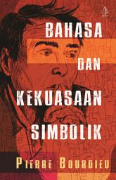 Icon image Bahasa dan Kekuasaan Simbolik