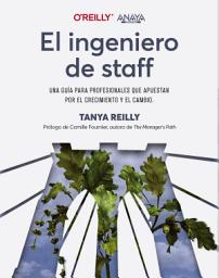 Icon image El ingeniero de staff. Una guía para profesionales que apuestan por el crecimiento y el cambio