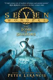 Icon image Seven Wonders Book 3: The Tomb of Shadows