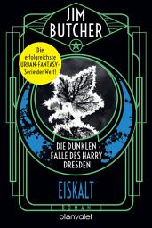 Icon image Die dunklen Fälle des Harry Dresden - Eiskalt: Roman