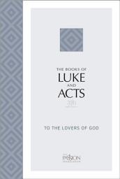 Icon image The Books of Luke and Acts (2020 edition): To the Lovers of God