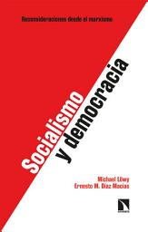 Icon image Socialismo y democracia: Reconsideraciones desde el marxismo
