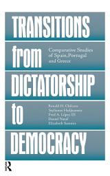Icon image Transitions From Dictatorship To Democracy: Comparative Studies Of Spain, Portugal And Greece