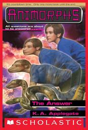 Icon image The Answer (Animorphs #53)