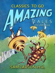 Icon image Amazing Tales Volume 188: Restored Classics to Go Edition