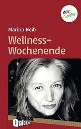 Icon image Wellness-Wochenende - Literatur-Quickie: Band 47