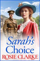 Icon image Sarah's Choice: A heartbreaking wartime saga series from Rosie Clarke