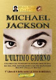 Icon image Michael Jackson - L'ultimo giorno