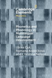Icon image Phonetics and Phonology in Multilingual Language Development
