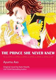 Icon image THE PRINCE SHE NEVER KNEW Vol.1: Harlequin Comics