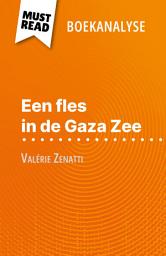 Icon image Een fles in de Gaza Zee van Valérie Zenatti (Boekanalyse): Volledige analyse en gedetailleerde samenvatting van het werk