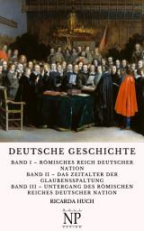 Icon image Deutsche Geschichte: In drei Bänden, Ausgabe 3