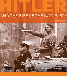 Icon image Hitler and the Rise of the Nazi Party: Edition 2