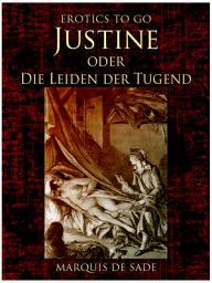 Icon image Justine oder Die Leiden der Tugend: Restored Classics to Go Edition