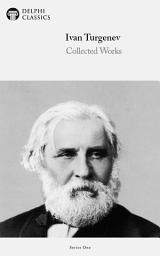 Icon image Delphi Collected Works of Ivan Turgenev (Illustrated)