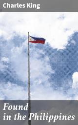 Icon image Found in the Philippines: The Story of a Woman's Letters