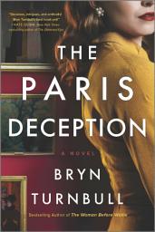 Icon image The Paris Deception: A Novel