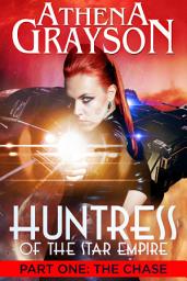 Icon image The Chase: Huntress of the Star Empire Part One