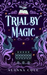 Icon image Trial by Magic: Cozy Fantasy with a Magic Tournament