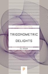 Icon image Trigonometric Delights: Edition 3